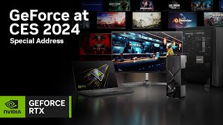 GeForce at CES 2024  Special Address [upl. by Spiers]