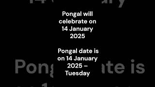 Pongal 2025 Date  2025 Pongal Date  When is Pongal Festival in 2025 [upl. by Dafodil49]