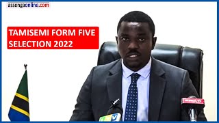 BREAKING NEWS FORM FIVE SELECTION 2022 TAMISEMI YATANGAZA WALIOCHAGULIWA KIDATO CHA TANO 2022 [upl. by Pitt]