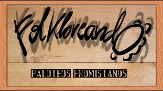 PALOTEOS FROMISTANOS [upl. by Nikita]