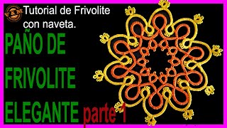 💖PAÑO DE FRIVOLITE🧵 ELEGANTE Y BONITO PARTE 1🧶 [upl. by Lavotsirc412]