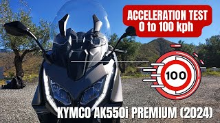 KYMCO AK550i Premium 2024  0 to 100 kph Acceleration Test  VLOG 403 [upl. by Naoj]