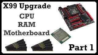 X99 Upgrade Part 1 i75930k 32GB DDR4 ASUS Rampage V Extreme [upl. by Akirdnuhs]