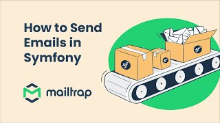 How to Send Emails in Symfony  Tutorial by Mailtrap [upl. by Ati285]