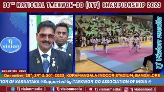 Championship202338th National TaekwonDo ITFDec 2829amp30KoramangalaIndoor stadiumBangalore [upl. by Owena]