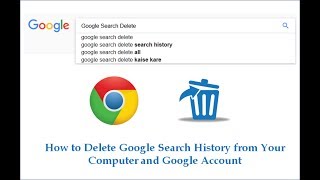 How to Delete Google Search History from Your Computer and Google Account [upl. by Kcirtap]