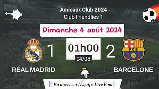 Match amical  Real Madrid 1  2 Barcelone en direct sur lÉquipe live foot  04082024 à 1 h [upl. by Drofnats]