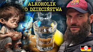 ALKOHOLIK od DZIECIŃSTWA [upl. by Jodie]