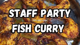 Staff party fish curry  fish curry  staff party  DM crazy vlogs [upl. by Ivonne446]