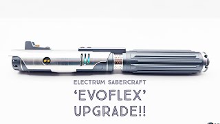 Electrum Sabers ‘EvoFlex’ Upgrade [upl. by Boice156]