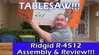 Ridgid R4512 TABLESAW Assembly amp Review [upl. by Yengac]