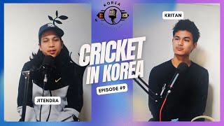 YOU CAN BECOME A KOREAN RESIDENT THROUGH CRICKET EP9 PODCAST  NEPALESE IN KOREA studyinkorea [upl. by Hen]