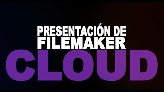 Descubre FileMakerCloud en 32 segundos [upl. by Skcirdnek601]