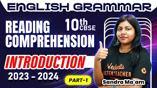 Reading Comprehension  Introduction  English Grammar  Class 10  CBSE 2024  Sandra Maam [upl. by Anirehc808]