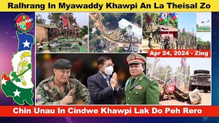 Apr 24 Zing Ralhrang In Myawaddy Khawpi La Theisal Chin Unau In Cindwe Khawpi Lak Doawknak Tuah [upl. by Tennes]