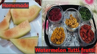 Watermelon tutti fruttiTutti frutti recipe Home made tutti fruttiMinu kumari [upl. by Ardnuasal]