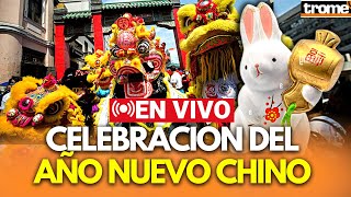 🔴AÑO NUEVO CHINO 2023 Así celebran el AÑO DEL CONEJO desde la CALLE CAPÓN en Centro de Lima🐰🍀 [upl. by Itra]