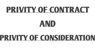 Privity of Contract and Privity of Consideration [upl. by Anton]