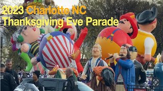 Charlotte NC  2023 Charlotte NC Thanksgiving Eve Parade [upl. by Hcahsem354]