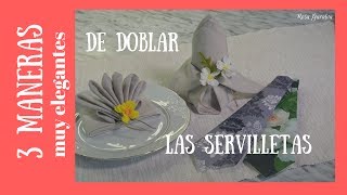 3 Formas de doblar servilletas para celebraciones [upl. by Anerac816]