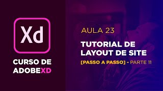 Curso de Adobe XD  Tutorial de site  parte 11Aula 23 [upl. by Feenah]