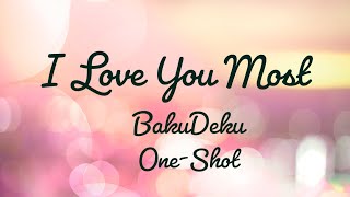 I Love You Most BakuDeku OneShot bnha mha textingstory bl yaoi bakudeku oneshot bkdk [upl. by Ojybbob]