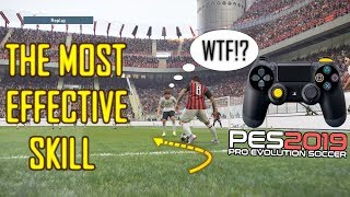 PES 2019  The MOST EFFECTIVE SKILL [upl. by Rodney]