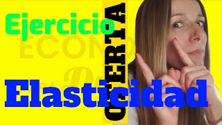 ELASTICIDAD de la OFERTA Ejercicios resueltos👇 [upl. by Ringsmuth]