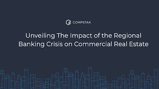 Unveiling The Impact of the Banking Crisis on Commercial Real Estate Webinar [upl. by Yanej400]