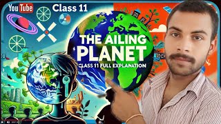 Class 11 Ailing planet  Green movementrole Full Explanation  Class 11 English [upl. by Colville206]