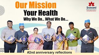 Our Mission  Your Health  Why We Do What We Do  Sravani Hospitals  Our Second Anniversary [upl. by Andriana710]