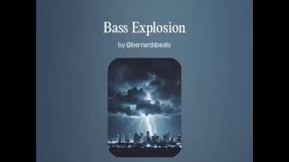 Bass Explosion [upl. by Yednil]