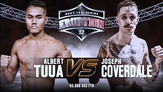 Eruption Muay Thai 17 Albert Tuua Vs Joseph Coverdale [upl. by Soisanahta]