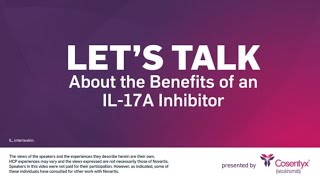 Let’s Talk About the Benefits of an IL17A Inhibitor [upl. by Asilim]