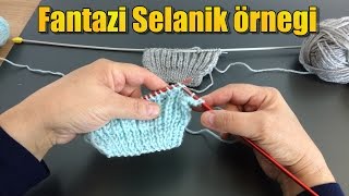 Fantazi kolay Selanik örnegi [upl. by Aivat]