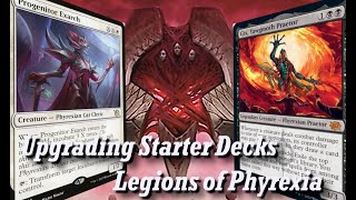 Upgrading Starter Decks  Legions of Phyrexia [upl. by Lunneta]