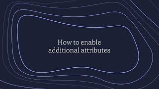 How to enable additional attributes [upl. by Ennylhsa625]