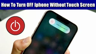 How To Turn OFF iPhone Without Touch Screen  StepbyStep Guide [upl. by Maiocco854]