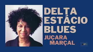 JUÇARA MARÇAL quotDelta Estácio Bluesquot Lança Disco 18 [upl. by Nohsar140]