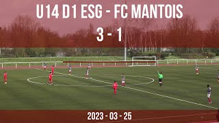 20230325 U14 Esg 31 Mantois [upl. by Kerat]