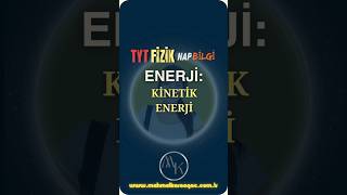 HAP BİLGİ  TYT FİZİK Kinetik enerji nedir Kısaca açıklayabilir misiniz [upl. by Aneryc868]