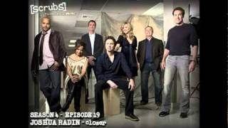 SCRUBS  Joshua Radin  Closer S4E19 [upl. by Hammer]