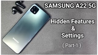 Samsung Galaxy A22 5G Tips amp Tricks  Hidden Features amp Settings  Part1 [upl. by Chellman]