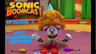 Sonic Boomcast Episode 7 Just Clowning Around [upl. by Kaleb]