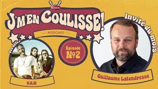 Kaïn  Jmen Coulisse Podcast  E02  Guillaume Latendresse [upl. by Dayir972]