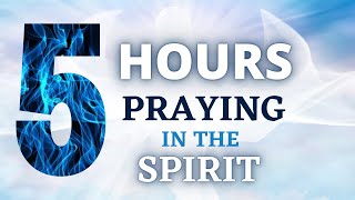 PRAYING IN TONGUES  PRAYING WITH THE SPIRIT FOR 5 HOURS [upl. by Rosemonde]