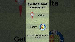 Alineaciones Probables Celta  Getafe futbol fantasy [upl. by Yznyl326]