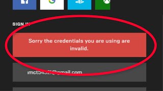 How To Fix Sorry The Credential You Are Using Invalid Error On Epic Games Launcher Sign in Error [upl. by Georgena923]