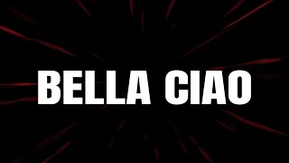 La Casa De Papel  Bella Ciao Lyrics Money Heist [upl. by Thynne]