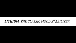 STAHLS  CH 8  MOOD STABILIZERS  Pt 3  LITHIUM  psychiatrypsychopharmacology [upl. by Nenney703]